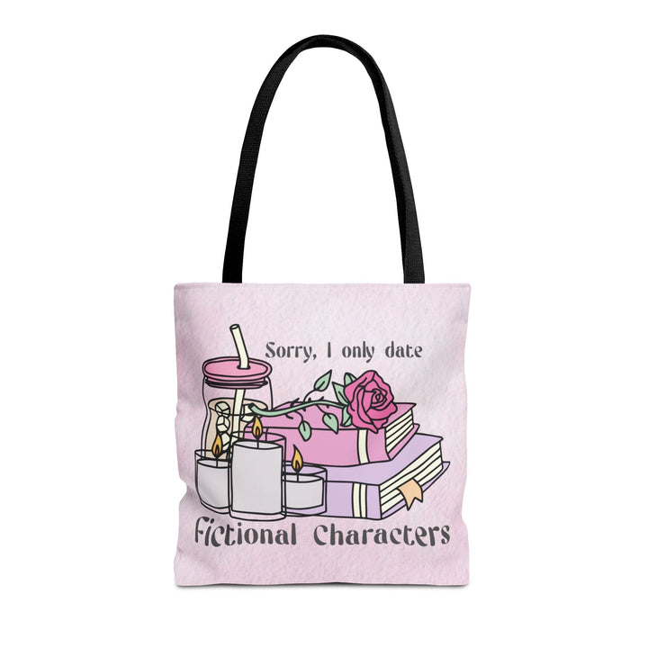 Slow Burn Publishing Bags 16" × 16'' / Black Sorry I only date fictional characters - Tote Bag