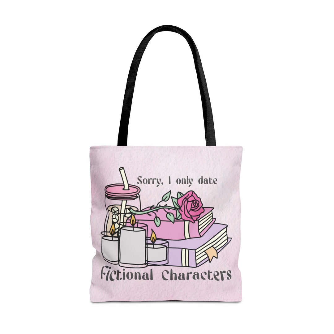 Slow Burn Publishing Bags 18" × 18'' / Black Sorry I only date fictional characters - Tote Bag