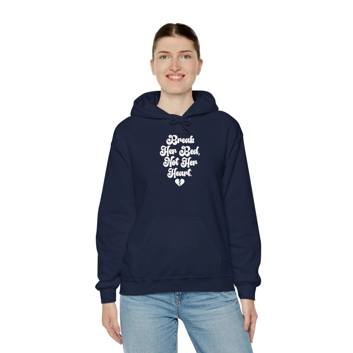 Slow Burn Publishing Hoodie Break Her Bed Not Her Heart - Unisex Heavy Blend™ Hooded Sweatshirt