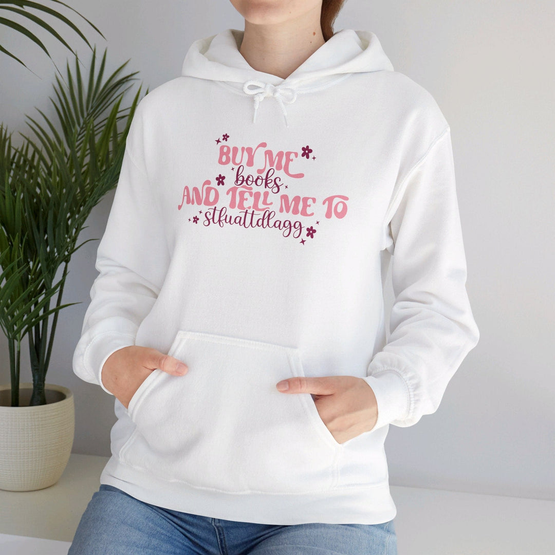 Slow Burn Publishing Hoodie Buy Me Books and Tell me to Stfuattdlagg - Unisex Heavy Blend™ Hooded Sweatshirt