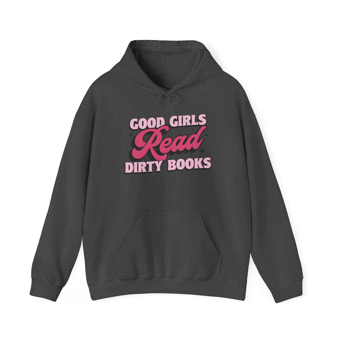 Slow Burn Publishing Hoodie Dark Heather / S Good Girls Read Dirty Books - Unisex Heavy Blend™ Hooded Sweatshirt