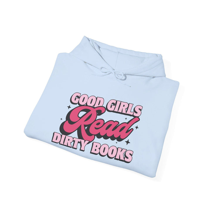 Slow Burn Publishing Hoodie Good Girls Read Dirty Books - Unisex Heavy Blend™ Hooded Sweatshirt