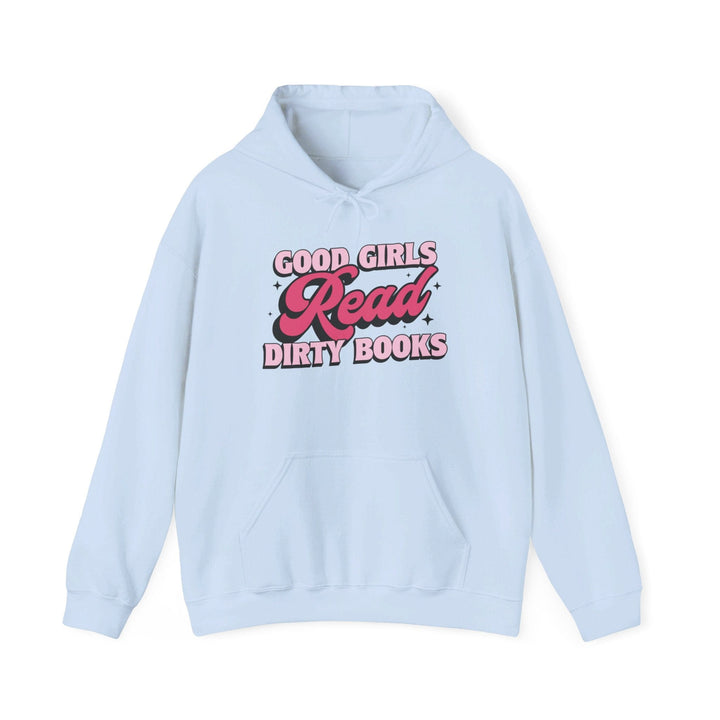 Slow Burn Publishing Hoodie Light Blue / S Good Girls Read Dirty Books - Unisex Heavy Blend™ Hooded Sweatshirt