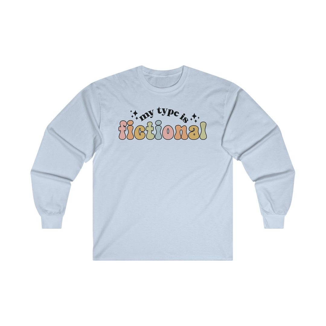 Slow Burn Publishing Long-sleeve S / Light Blue My Type is Fictional - Unisex Ultra Cotton Long Sleeve Tee