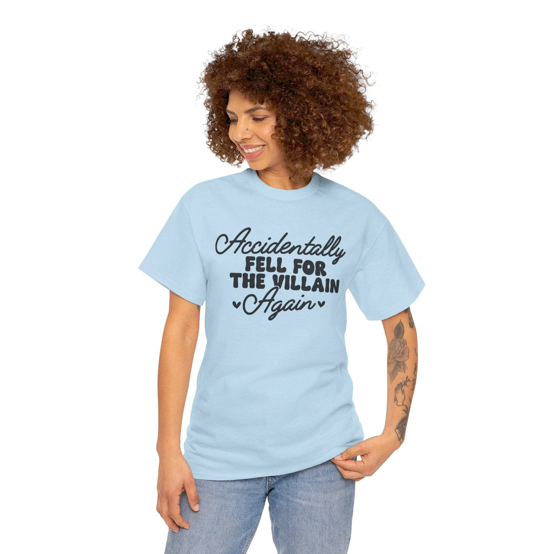 Slow Burn Publishing T-Shirt Accidentally Fell For the Villain Again - Unisex Heavy Cotton Tee