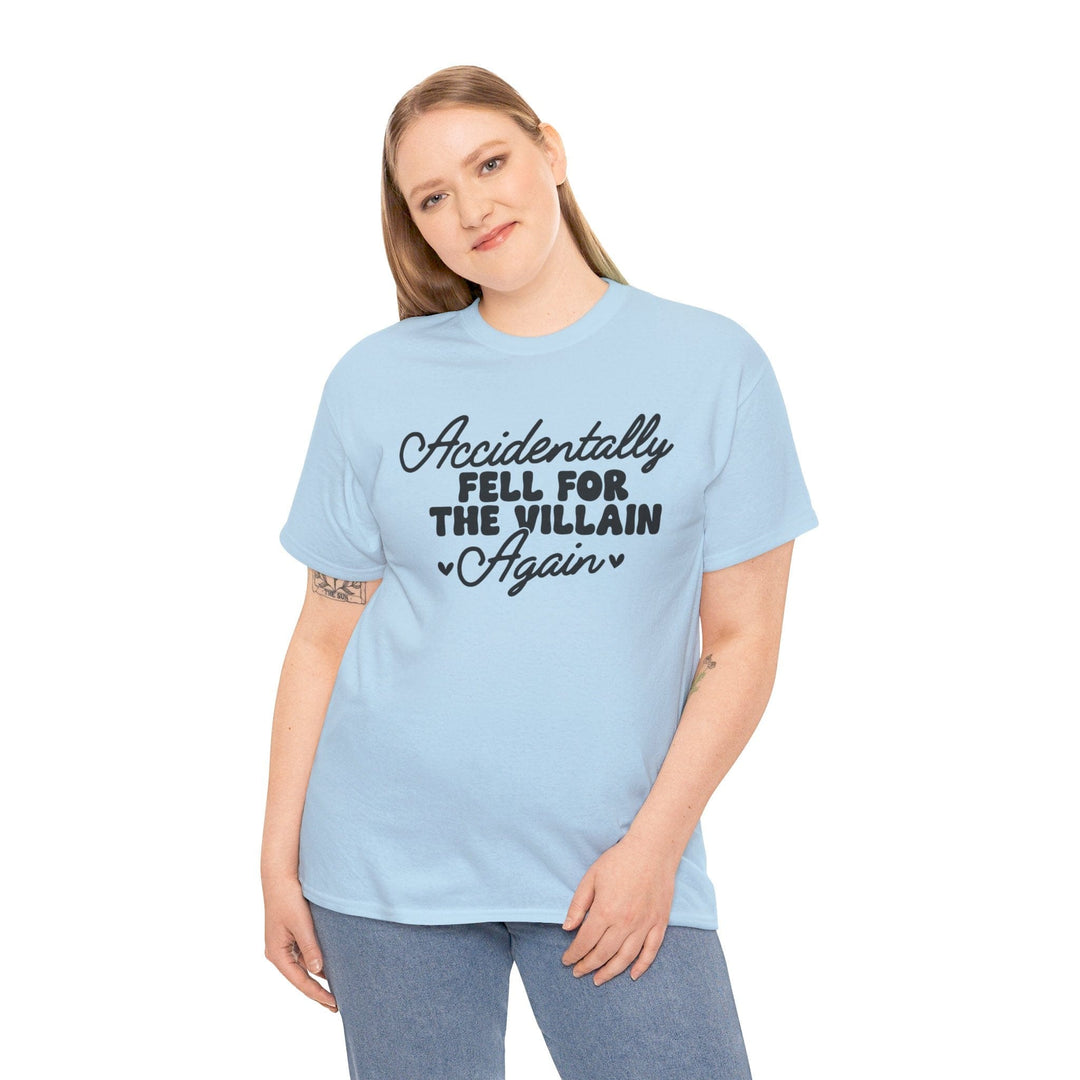 Slow Burn Publishing T-Shirt Accidentally Fell For the Villain Again - Unisex Heavy Cotton Tee