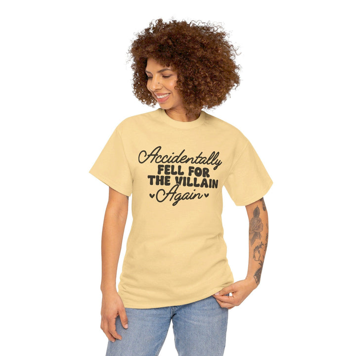 Slow Burn Publishing T-Shirt Accidentally Fell For the Villain Again - Unisex Heavy Cotton Tee