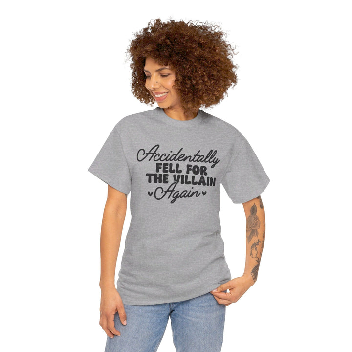 Slow Burn Publishing T-Shirt Accidentally Fell For the Villain Again - Unisex Heavy Cotton Tee