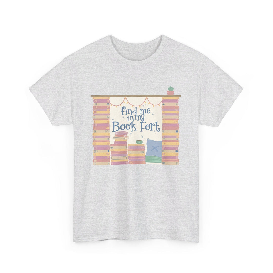 Slow Burn Publishing T-Shirt Ash / S Find Me in My Book Fort - Unisex Heavy Cotton Tee