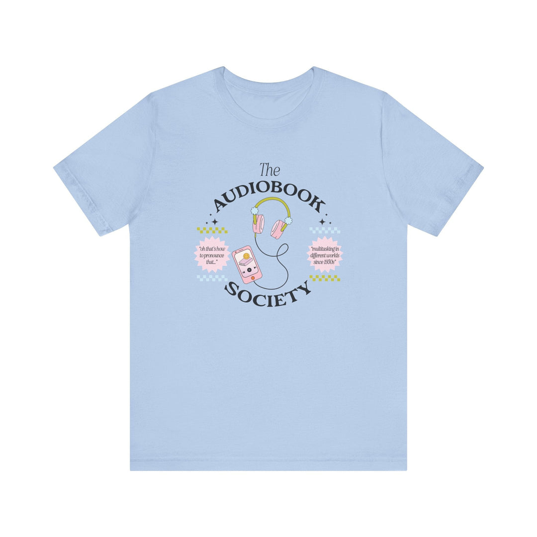 Slow Burn Publishing T-Shirt Baby Blue / S The Audiobook Society - Unisex Jersey Short Sleeve Tee