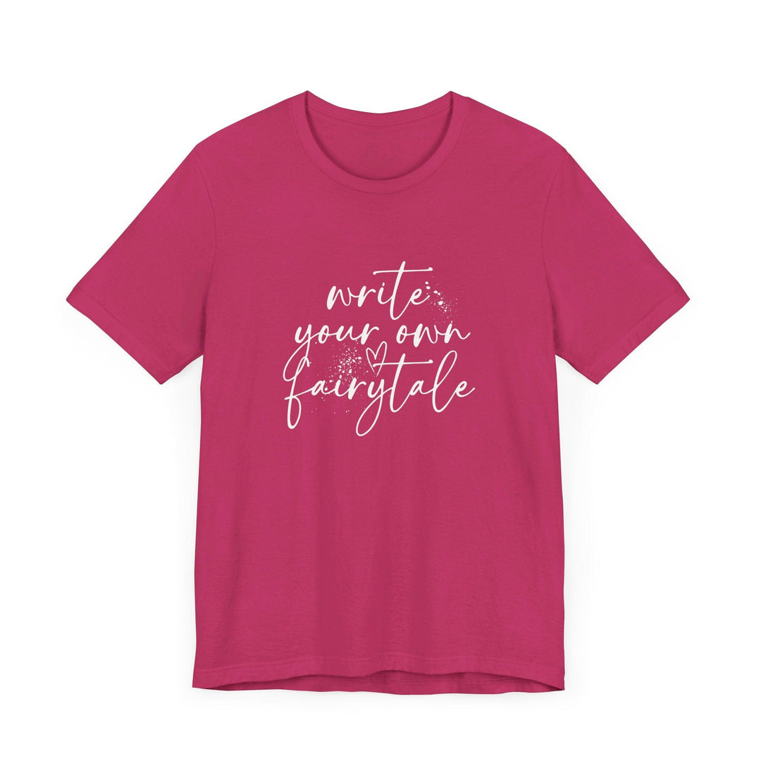 Slow Burn Publishing T-Shirt Berry / S Write Your Own Fairytale - Unisex Jersey Short Sleeve Tee