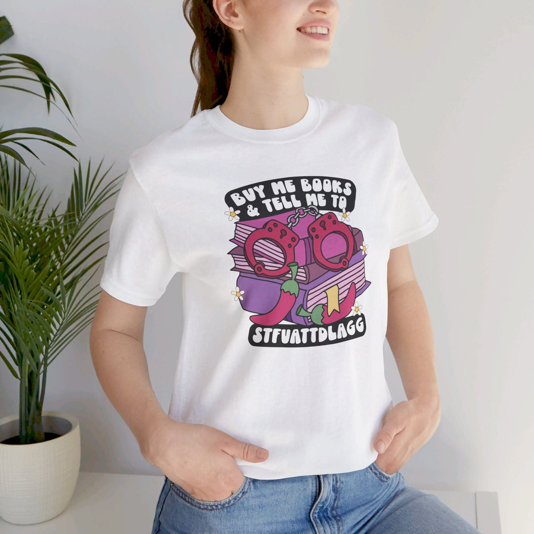 Slow Burn Publishing T-Shirt Buy Me Books and Tell Me to Design 2 - Unisex Jersey Short Sleeve Tee