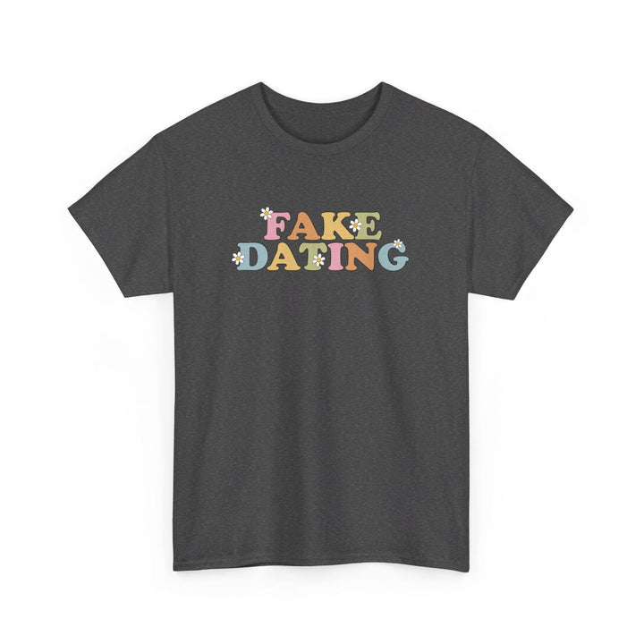 Slow Burn Publishing T-Shirt Dark Heather / S Fake Dating - Unisex Heavy Cotton Tee