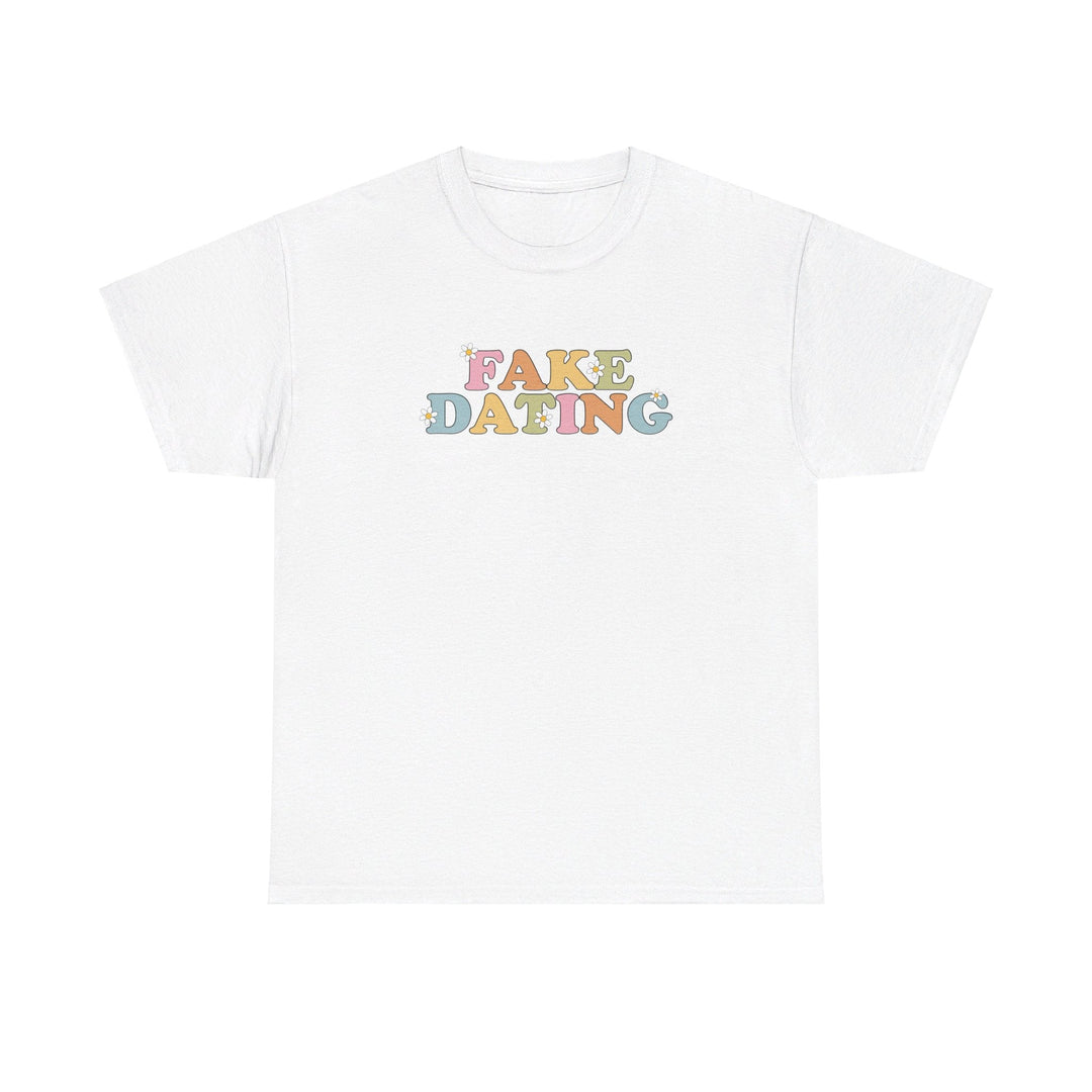 Slow Burn Publishing T-Shirt Fake Dating - Unisex Heavy Cotton Tee