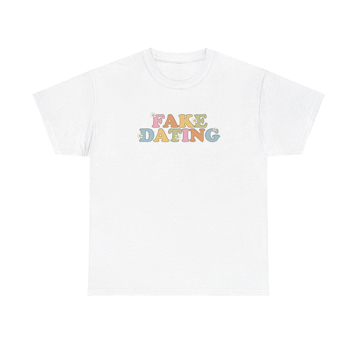 Slow Burn Publishing T-Shirt Fake Dating - Unisex Heavy Cotton Tee