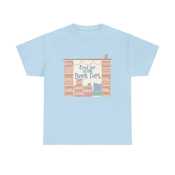 Slow Burn Publishing T-Shirt Find Me in My Book Fort - Unisex Heavy Cotton Tee