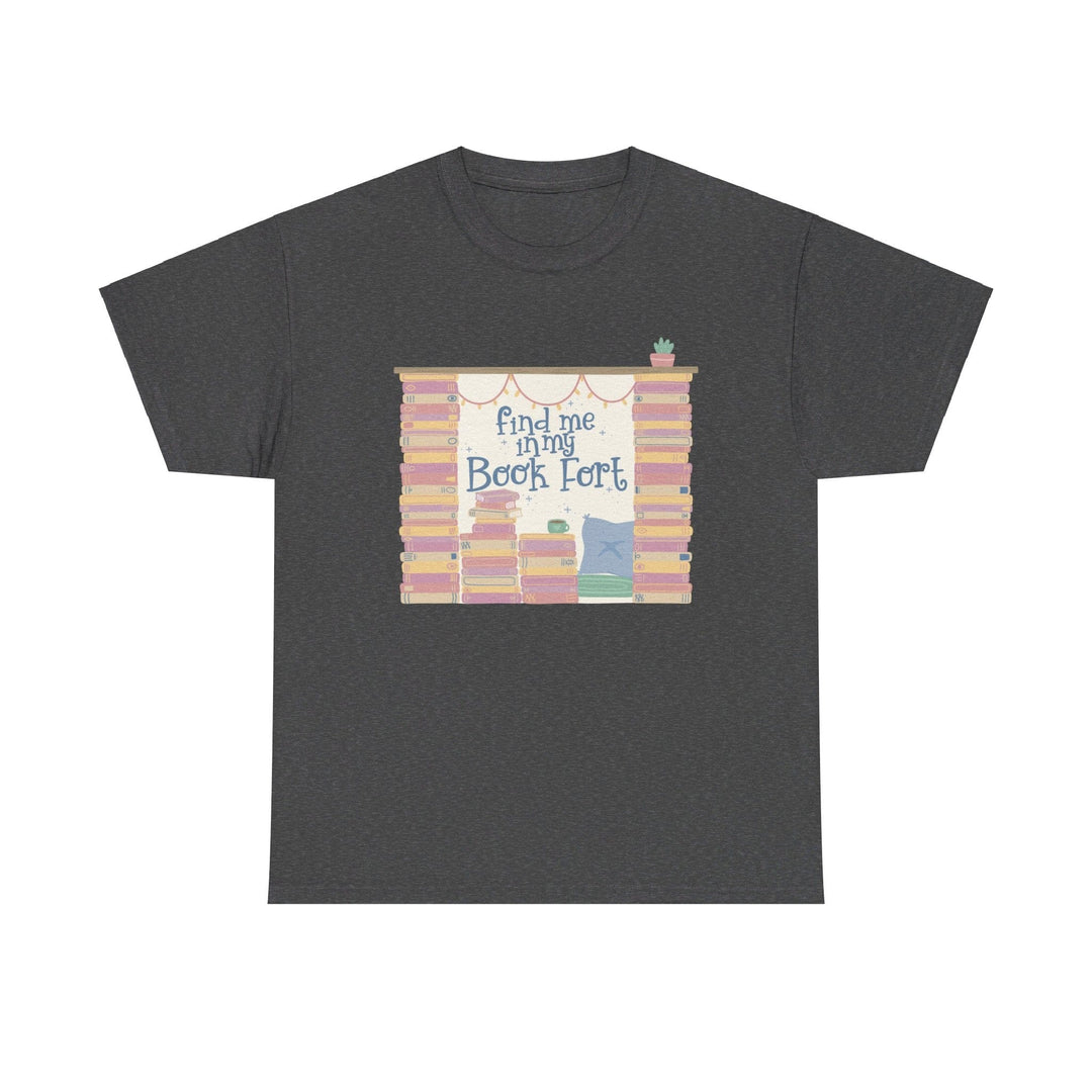 Slow Burn Publishing T-Shirt Find Me in My Book Fort - Unisex Heavy Cotton Tee