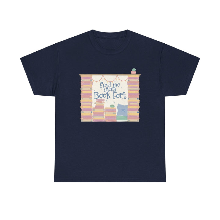 Slow Burn Publishing T-Shirt Find Me in My Book Fort - Unisex Heavy Cotton Tee