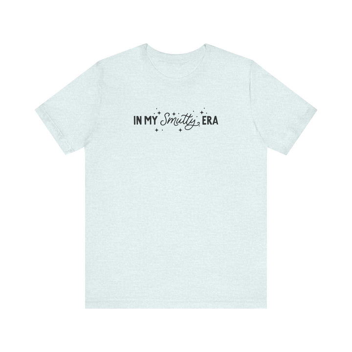 Slow Burn Publishing T-Shirt Heather Ice Blue / S In My Smutty Era - Unisex Jersey Short Sleeve Tee