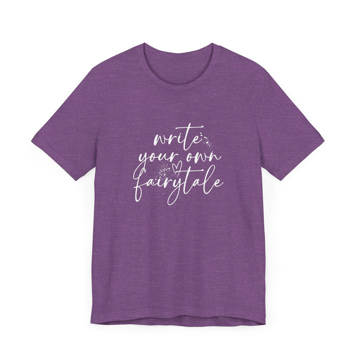 Slow Burn Publishing T-Shirt Heather Team Purple / S Write Your Own Fairytale - Unisex Jersey Short Sleeve Tee