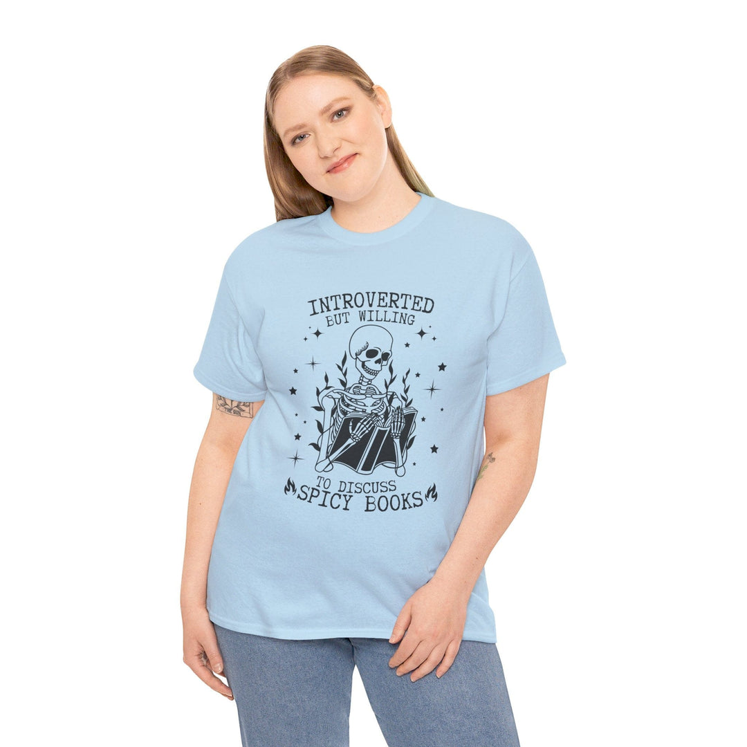 Slow Burn Publishing T-Shirt Introverted but willing to discuss spicy books - Unisex Heavy Cotton Tee