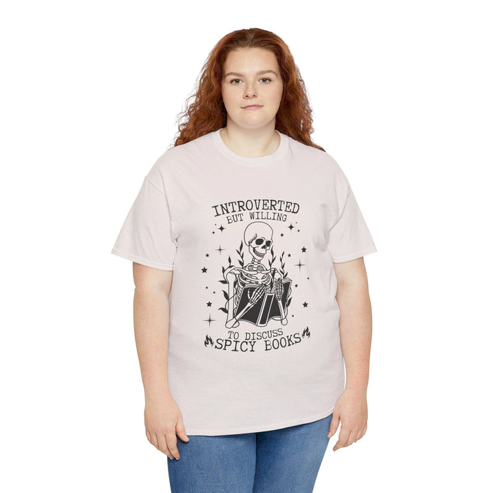 Slow Burn Publishing T-Shirt Introverted but willing to discuss spicy books - Unisex Heavy Cotton Tee