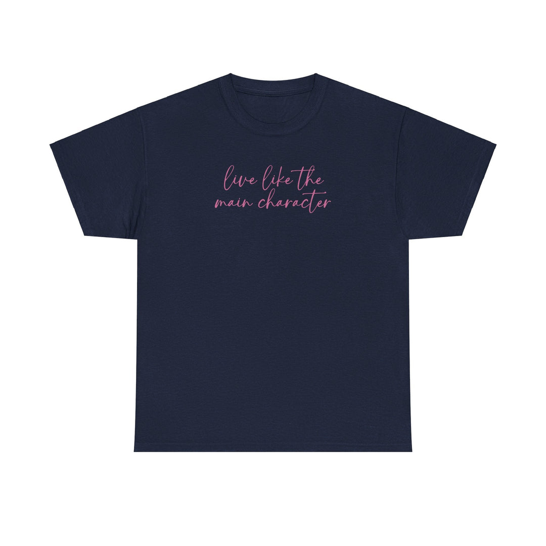 Printify T-Shirt Live Like the Main Character - Unisex Heavy Cotton Tee