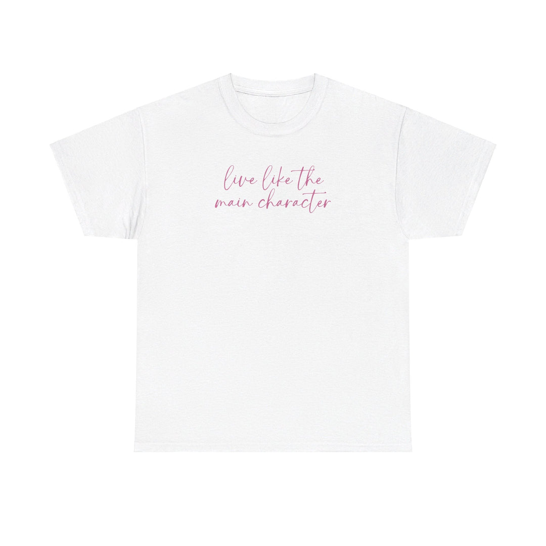 Printify T-Shirt Live Like the Main Character - Unisex Heavy Cotton Tee