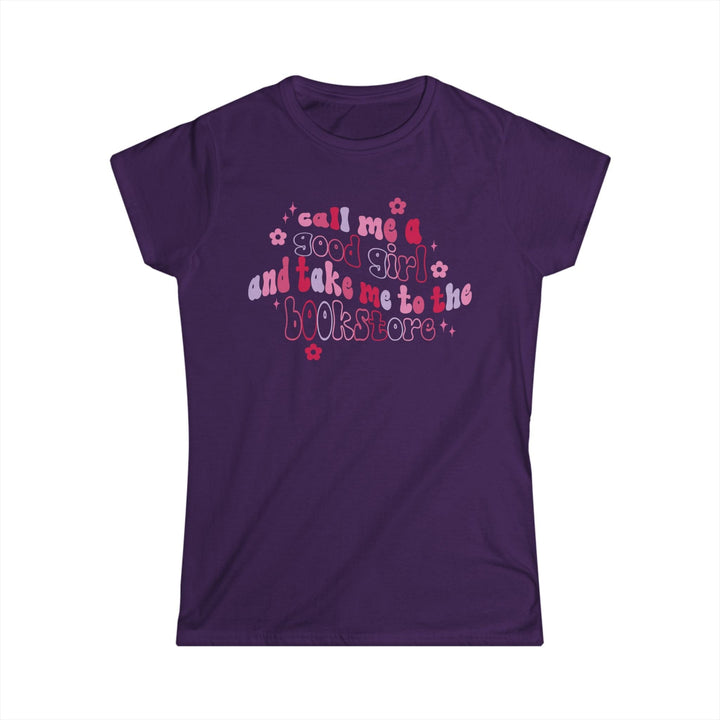 Slow Burn Publishing T-Shirt Purple / S Call Me a Good Girl and Take Me to the Bookstore - Women's Softstyle Tee