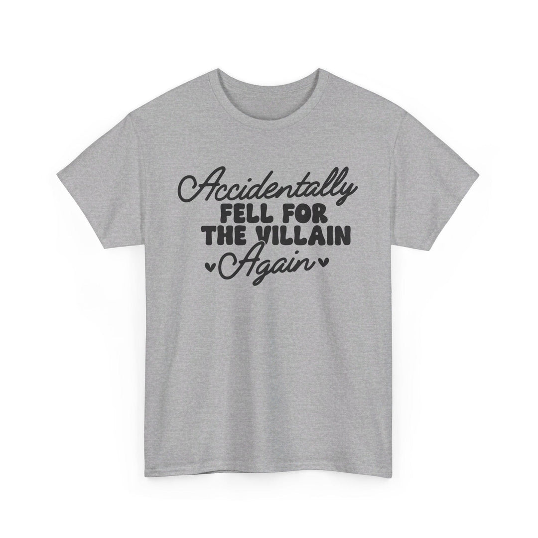 Slow Burn Publishing T-Shirt Sport Grey / S Accidentally Fell For the Villain Again - Unisex Heavy Cotton Tee