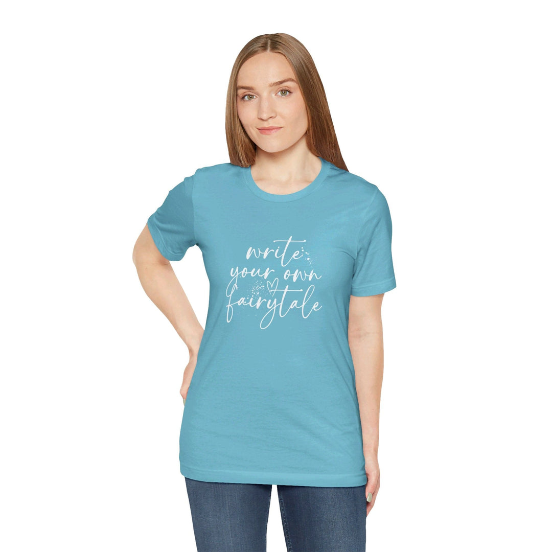 Slow Burn Publishing T-Shirt Write Your Own Fairytale - Unisex Jersey Short Sleeve Tee