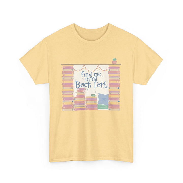 Slow Burn Publishing T-Shirt Yellow Haze / S Find Me in My Book Fort - Unisex Heavy Cotton Tee